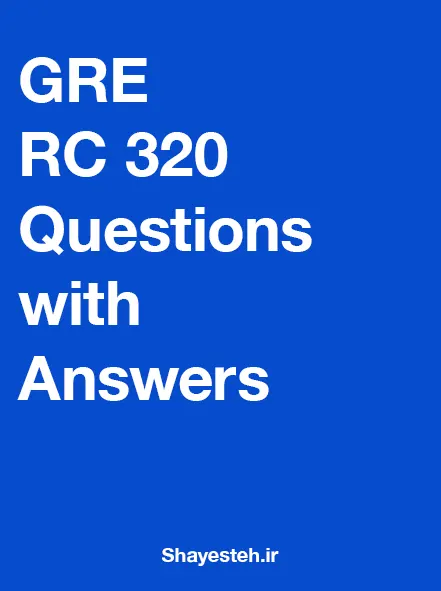 GRE RC 320 Questions with Answers